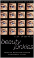 Beauty Junkies: Inside Our $15 Billion Obsession With Cosmetic Surgery