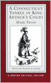 Connecticut Yankee in King Arthur's Court: An Authoritative Text, Backgrounds and Sources, Composition and Publication, Criticism