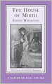 The House of Mirth: Authoritative Text Backgrounds and Contexts Criticism