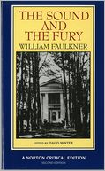 The Sound and the Fury (Norton Critical Editions Series)
