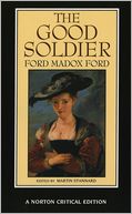 The Good Soldier - A Norton Critical Edition