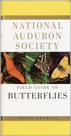 The National Audubon Society Field Guide to North American Butterflies