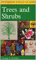 A Field Guide to Trees and Shrubs: Northeastern and north-central United States and southeastern and south-centralCanada
