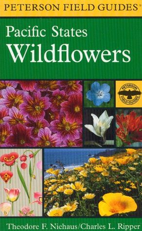 A Field Guide to Pacific States Wildflowers: Washington, Oregon, California and adjacent areas