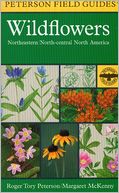 A Field Guide to Wildflowers: Northeastern and North-central North America