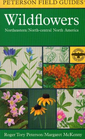 A Field Guide to Wildflowers: Northeastern and North-central North America