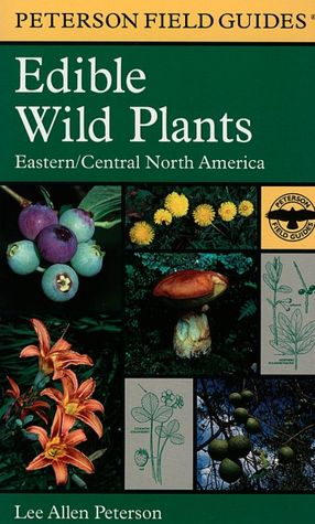 A Field Guide to Edible Wild Plants: Eastern and central North America