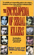 The Encyclopedia of Serial Killers