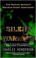 Silent Warrior: The Marine Sniper's Vietnam Story Continues
