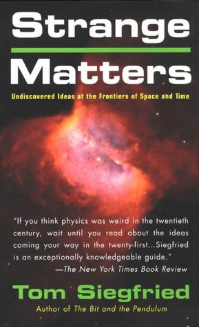 Strange Matters: Undiscovered Ideas at the Frontiers of Space and Time