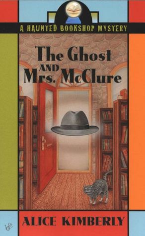 The Ghost and Mrs. McClure (Haunted Bookshop Series #1)