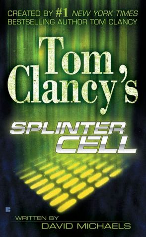 Free german audio books download Tom Clancy's Splinter Cell #1  by Tom Clancy, David Michaels 9780425201688 English version