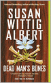 Dead Man's Bones (China Bayles Series #13)