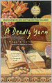 A Deadly Yarn (Knitting Mystery Series #3)