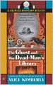 The Ghost and the Dead Man's Library (Haunted Bookshop Series #3)