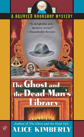 The Ghost and the Dead Man's Library (Haunted Bookshop Series #3)