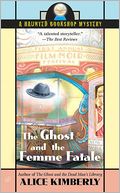 The Ghost and the Femme Fatale (Haunted Bookshop Series #4)