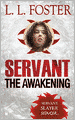 Servant: The Awakening (Servant Series #1)