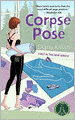 Corpse Pose (Mantra for Murder Mystery Series #1)