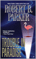 Trouble in Paradise (Jesse Stone Series #2)