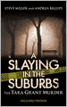 A Slaying in the Suburbs: The Tara Grant Murder