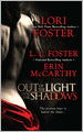 Out of the Light, Into the Shadows
