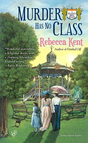 Murder Has No Class (Bellehaven House Series #3)