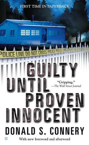 Guilty Until Proven Innocent