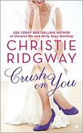 Crush on You (Three Kisses Trilogy #1)