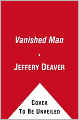 The Vanished Man: A Lincoln Rhyme Novel