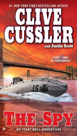 The Spy (Isaac Bell Series #3)