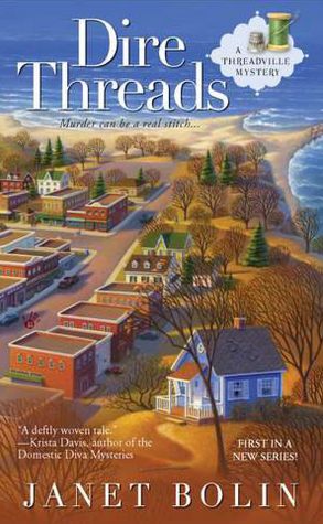 Dire Threads (Threadville Mystery Series #1)