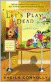 Let's Play Dead (Museum Mystery Series #2)