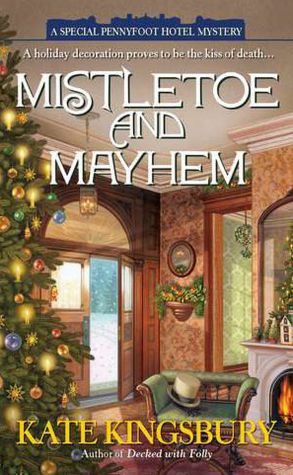 Mistletoe and Mayhem (Special Pennyfoot Hotel Mystery Series #2)