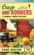 Crops and Robbers (Farmer's Market Mystery Series #3)