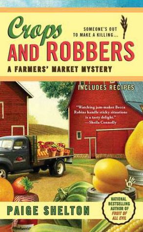 Crops and Robbers (Farmer's Market Mystery Series #3)