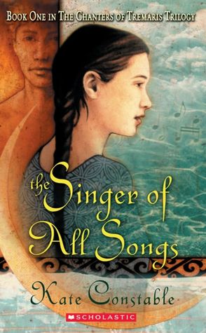 Singer of All Songs (Chanters of Tremaris #1)