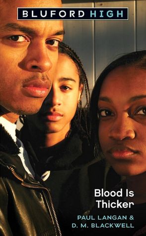 Blood is Thicker (Bluford High Series #8)