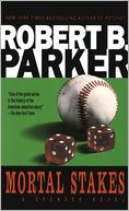 Mortal Stakes (Spenser Series #3)