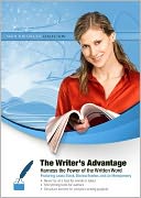 The Writer's Advantage: Harness the Power of the Written Word