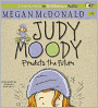 Judy Moody Predicts the Future (Judy Moody Series #4)