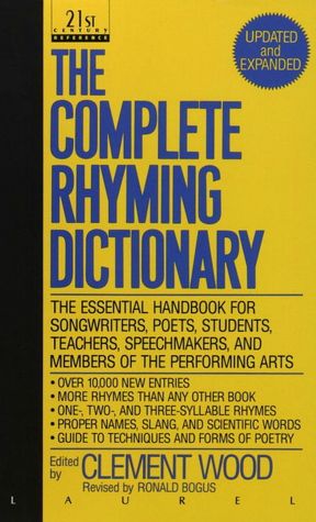 The Complete Rhyming Dictionary: Including the Poet's Craftbook