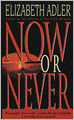 Now or Never