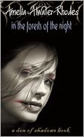 In the Forests of the Night (Den of Shadows Series)