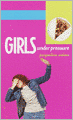 Girls Under Pressure (Girls Quartet Series #2)