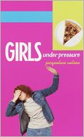 Girls Under Pressure (Girls Quartet Series #2)