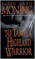 To Tame a Highland Warrior (Highlander Series #2)