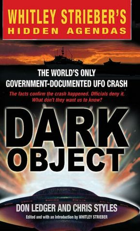 Dark Object: The World's Only Government-Documented UFO Crash