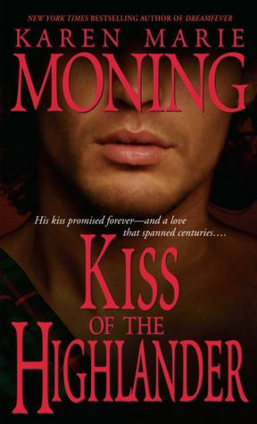 Free ebook download store Kiss of the Highlander by Karen Marie Moning 9780440236559