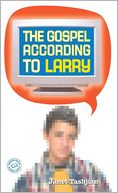 The Gospel According to Larry